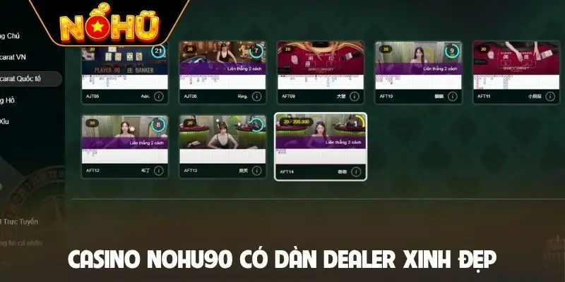 Casino Nohu90 có dàn dealer xinh đẹp