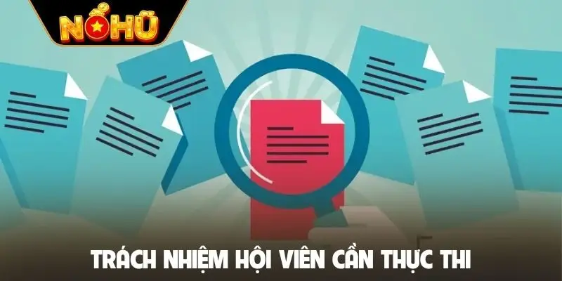 Trách nhiệm hội viên cần thực thi